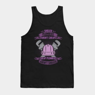 Skilled Plumbers Aren't Cheap Tank Top